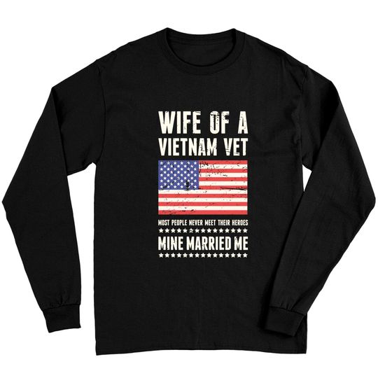 Wife Of A Vietnam Veteran - Vietnam - Long Sleeves