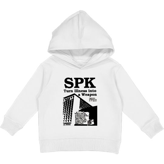 Discover Socialist Patients Collective SPK - Turn Illness Into a Weapon - Spk - Kids Pullover Hoodies