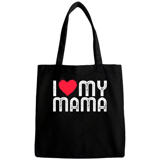 Discover I Love My Mama Mothers Day I Heart My Mama Bags