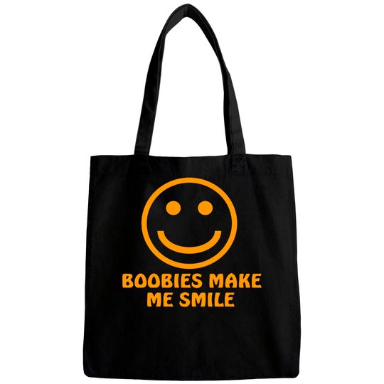 Boobies Make Me Smile - Gifts For Him - Bags