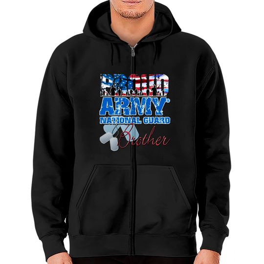 Discover Proud Army National Guard Brother - Army National Guard - Zip Hoodies
