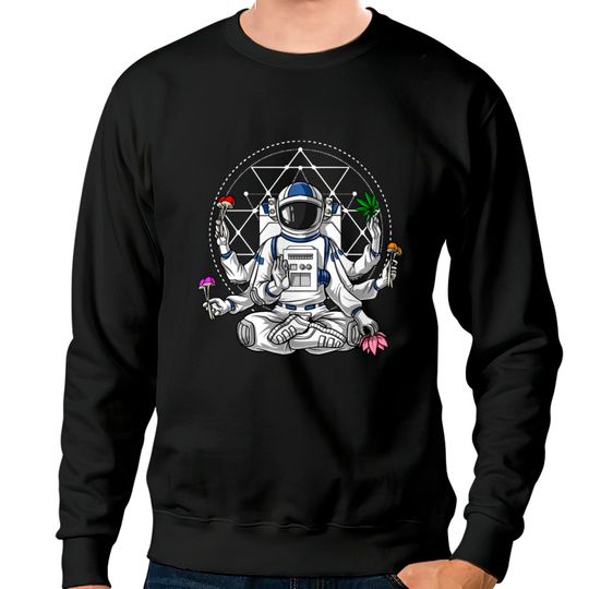 Astronaut Psychedelic Meditation Sweatshirts