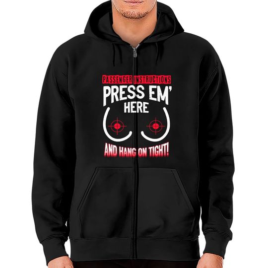 Discover Passenger Instructions Press EM Here And Hang On T Zip Hoodies