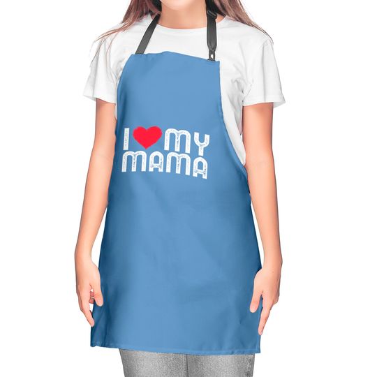 I Love My Mama Mothers Day I Heart My Mama Kitchen Aprons