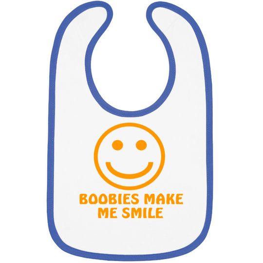 Discover Boobies Make Me Smile - Gifts For Him - Bibs