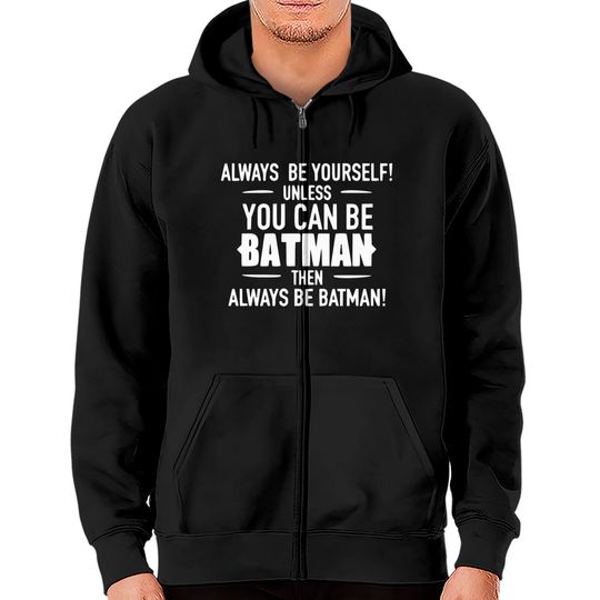 Always be yourself - Bat&Man white
