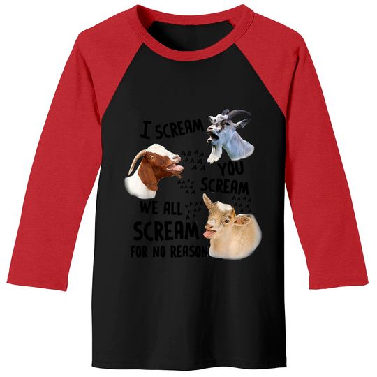 I Scream You Scream We All Scream For No Reason