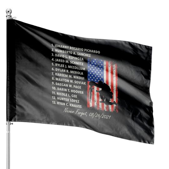 Discover Never Forget The Names Of 13 Fallen Soldiers House Flags