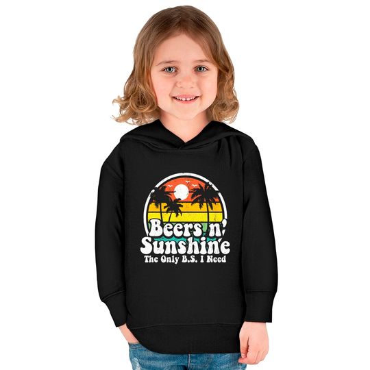 The Only BS I Need Is Beers and Sunshine Retro Beach Kids Pullover Hoodies