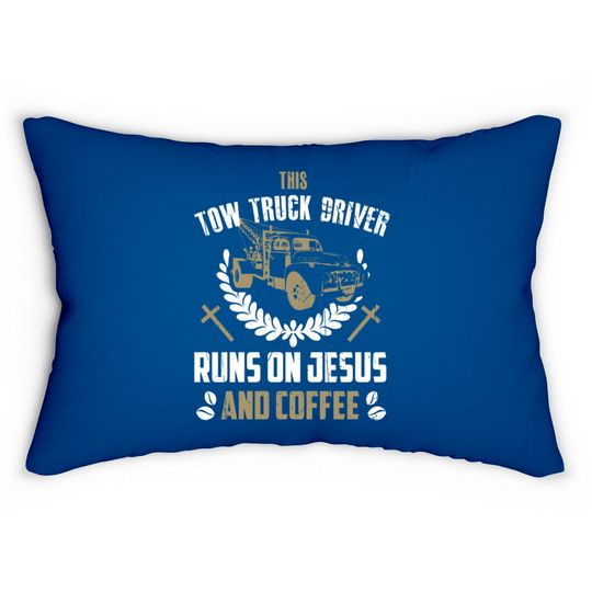Christian Tow Truck Driver Lumbar Pillows Jesus Coffee Tow