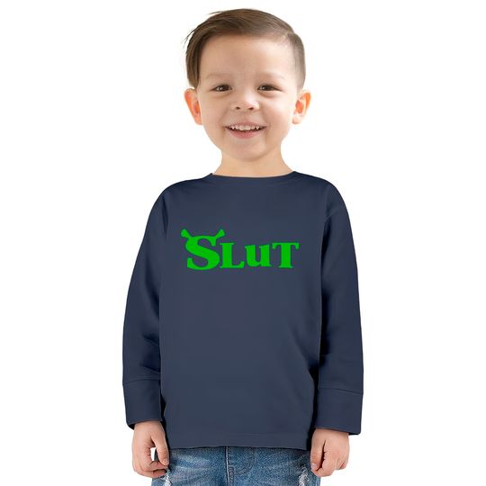 Shrek Slut  Kids Long Sleeve T-Shirts