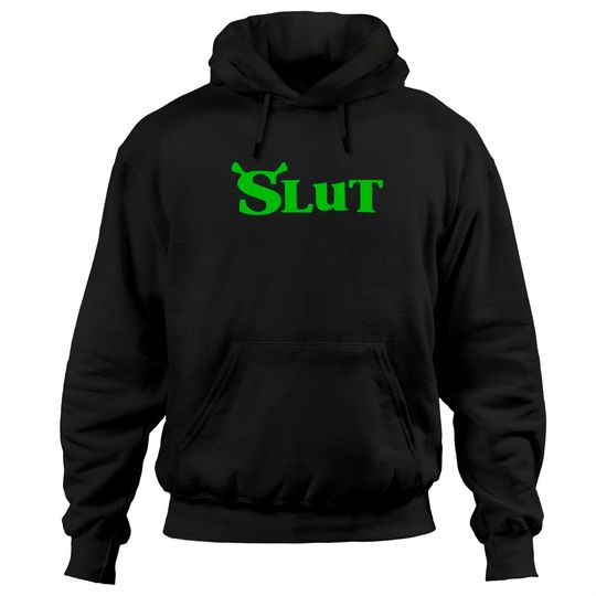 Discover Shrek Slut Hoodies