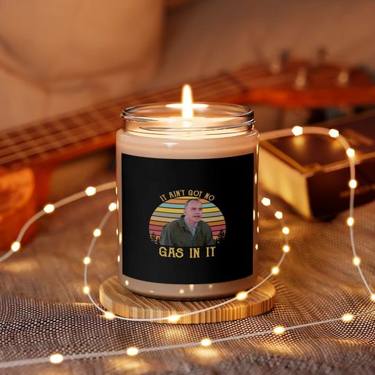 It Ain't Got No Gas In It Scented Candles, Sling-Blade Scented Candles