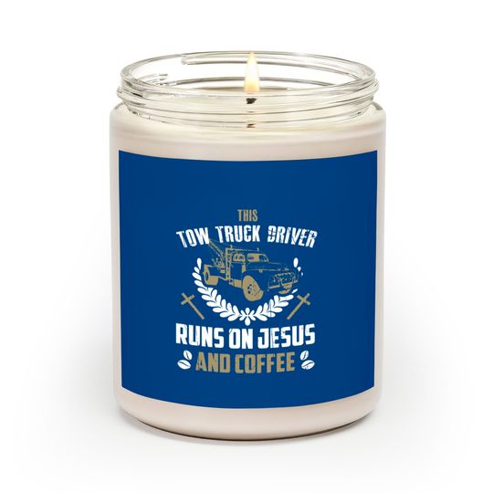 Christian Tow Truck Driver Scented Candles Jesus Coffee Tow