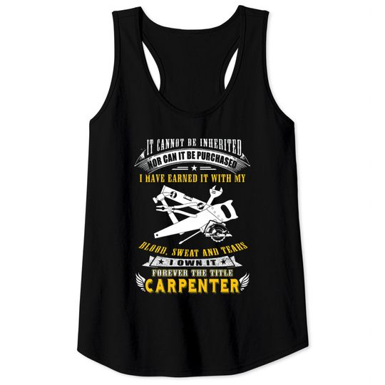 Discover Carpenter - it cannot be inherited nor can it be Tank Tops