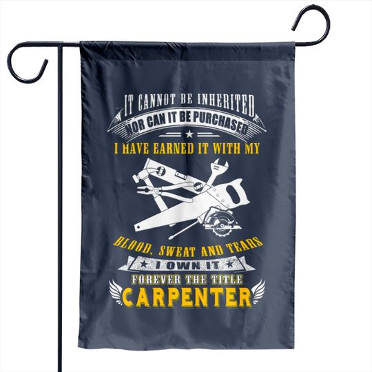 Discover Carpenter - it cannot be inherited nor can it be Garden Flags