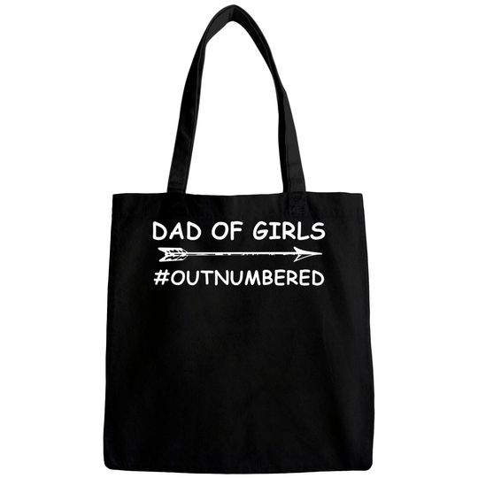 Dad Of Girls Unique Fathers Day Custom Designed Dad Of Girls - Fathers Day 2018 - Bags