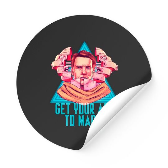 Discover Get Your Ass To Mars! - Total Recall - Stickers