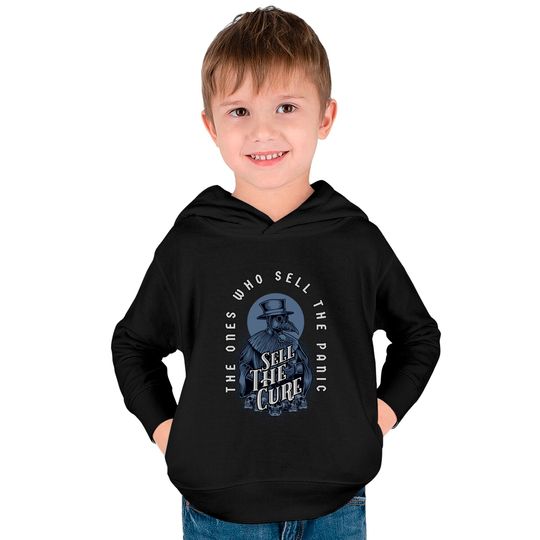 The Ones Who Sell the Panic Sell The Cure - Plague Doctor - Kids Pullover Hoodies