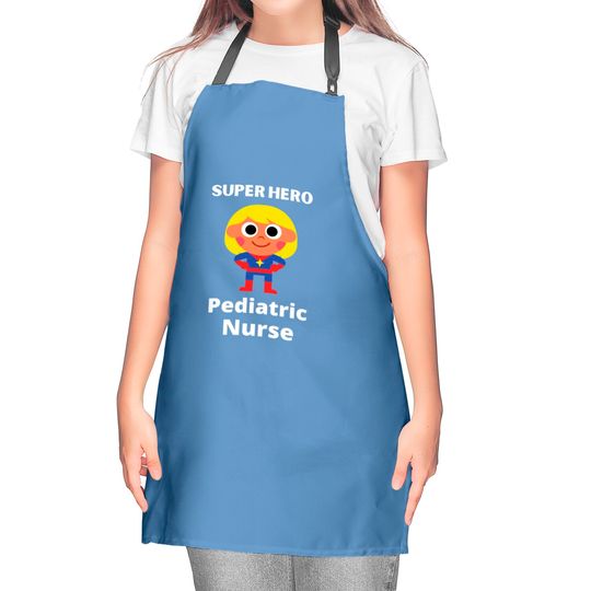superhero pediatric nurse - Pediatric Nurse - Kitchen Aprons