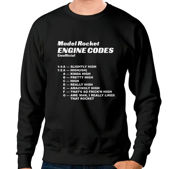 Discover un Model Rocket Engine Codes - Rocket - Sweatshirts