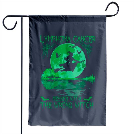 Lymphoma Cancer Messed With The Wrong Witch Lymphoma Awareness - Lymphoma Cancer - Garden Flags