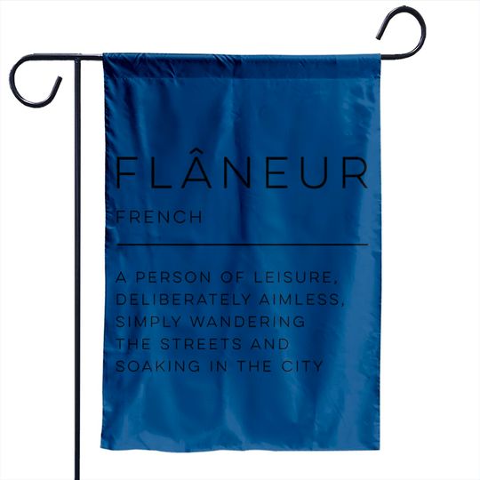 Flâneur Definition - Flaneur - Garden Flags