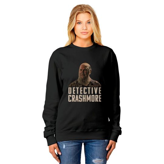 Detective Crashmore - I Think You Should Leave - Sweatshirts