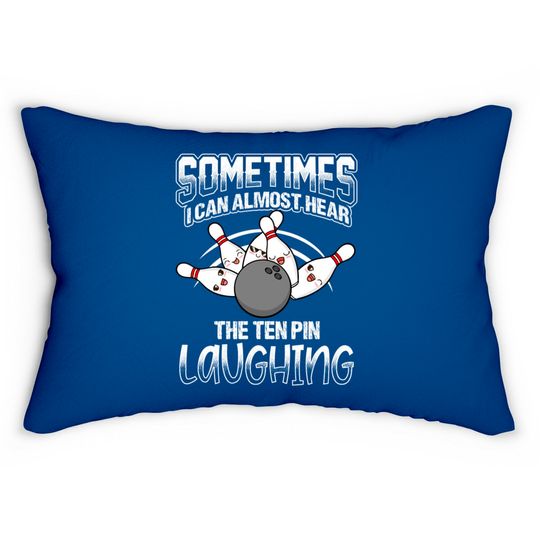 Hear 10 Pin Laughing Funny Bowling Bowler - Bowling - Lumbar Pillows