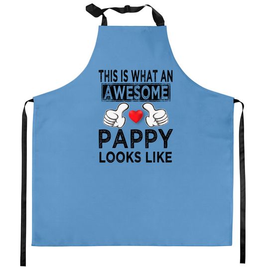 This is what an awesome pappy looks like - Pappy - Kitchen Aprons