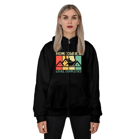 Funny Proud New House Homeowner Level Completed Housewarming - Homeowner - Zip Hoodies