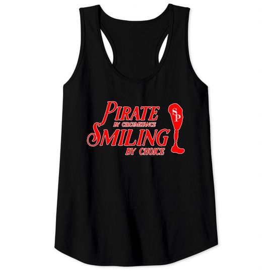 Discover Smiling Pirate! - Amputee Humor - Tank Tops