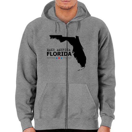 make america Florida - Make America Florida - Zip Hoodies