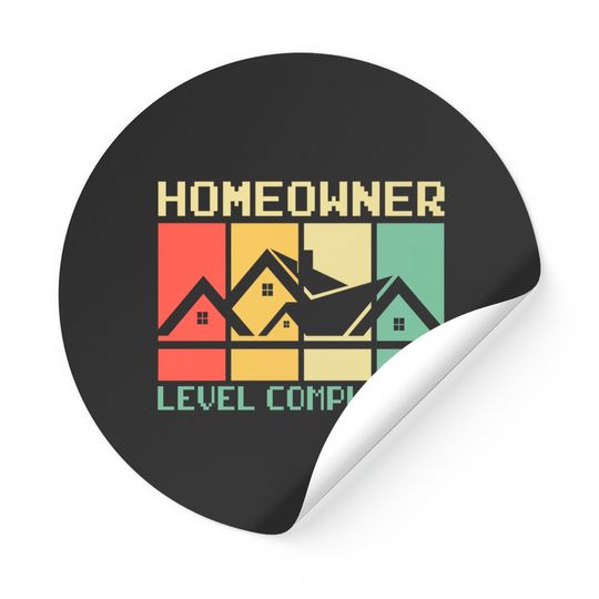 Funny Proud New House Homeowner Level Completed Housewarming - Homeowner - Stickers