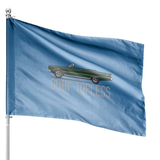 Discover Goin'Topless-Dark Green - Satellite Convertible - House Flags
