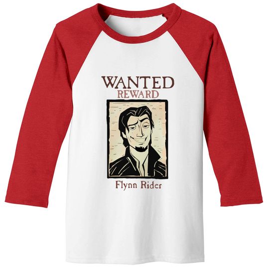 Wanted! - Flynn Rider - Baseball Tees