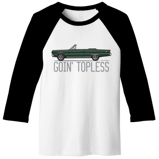 Goin'Topless-Dark Green - Satellite Convertible - Baseball Tees