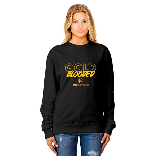 Gold Blooded Sweatshirts, Warriors Gold Blooded Sweatshirts, Gold Blooded 2022 Playoffs Sweatshirts, Gold Blooded 2022 Sweatshirts
