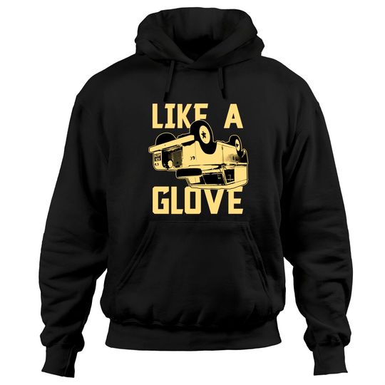 Like a Glove - Ace Ventura - Hoodies