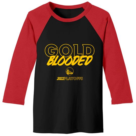 Gold Blooded Baseball Tees, Warriors Gold Blooded Baseball Tees, Gold Blooded 2022 Playoffs Baseball Tees, Gold Blooded 2022 Baseball Tees