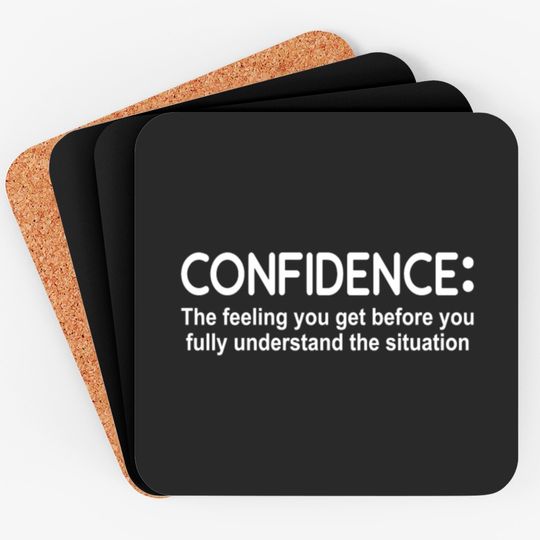 Discover Confidence Feeling Before You Know Situation Coasters
