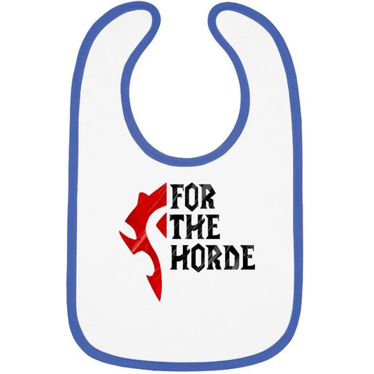 Discover For The Horde! - Warcraft - Bibs
