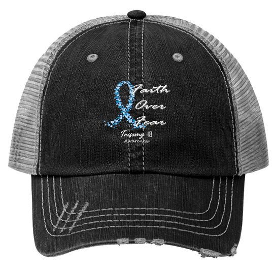 Discover Trisomy 18 Awareness Faith Over Fear - In This Family We Fight Together - Trisomy 18 Awareness - Trucker Hats