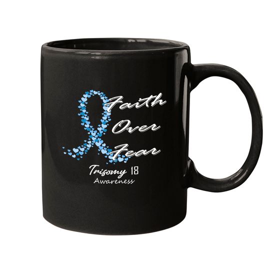 Trisomy 18 Awareness Faith Over Fear - In This Family We Fight Together - Trisomy 18 Awareness - Mugs