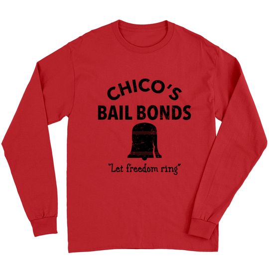 CHICO'S BAIL BONDS - Bad News Bears - Long Sleeves