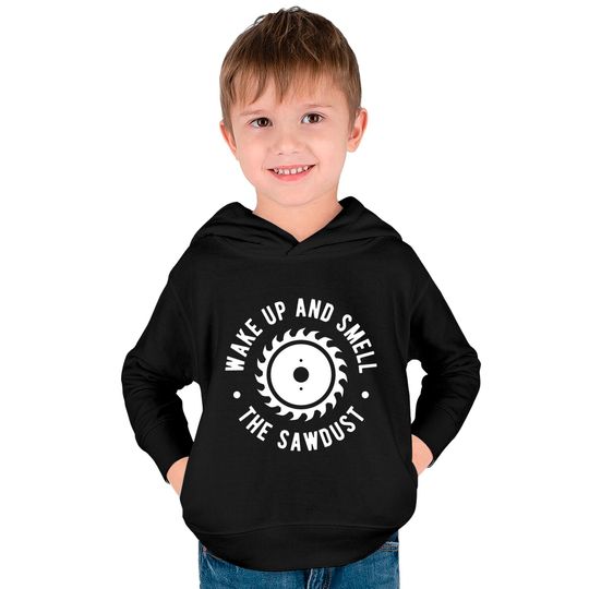 Wake Up And Smell The Sawdust - Lumberjack - Kids Pullover Hoodies