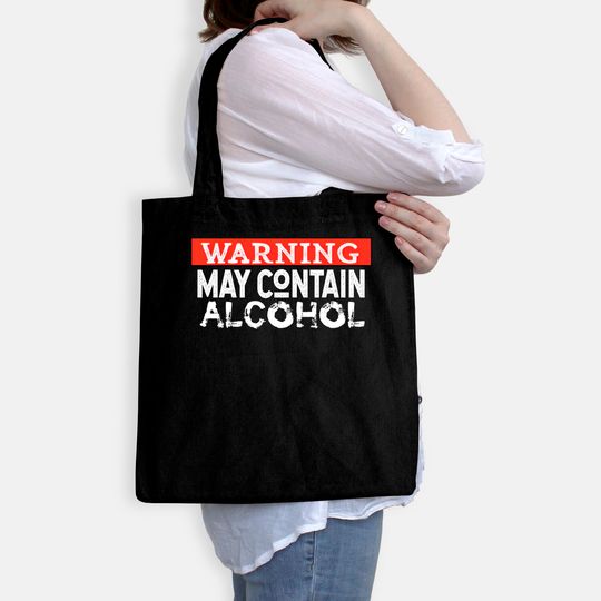 Warning May Contain Alcohol - Alcohol - Bags