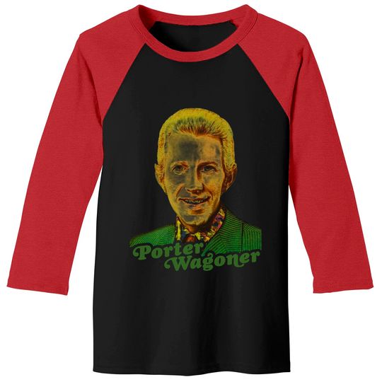 Porter Wagoner // Retro Country Singer Fan Tribute - Classic Country Music - Baseball Tees