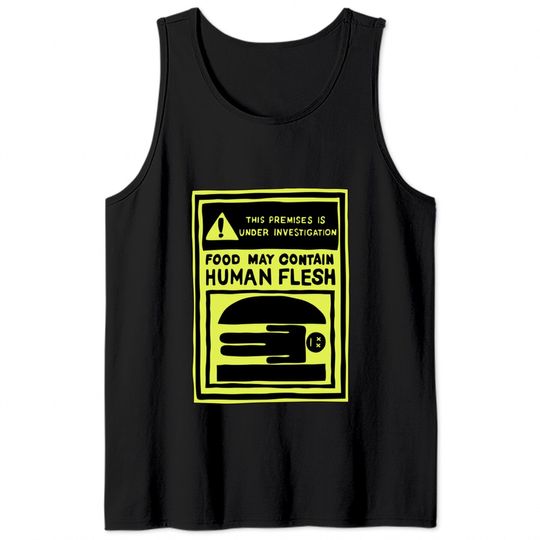 May Contain Human Flesh - Bobsburgers - Tank Tops