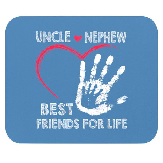 Uncle and nephew best friends for life Mouse Pads